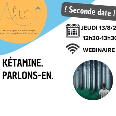 Alto - Kétamine. Parlons-en. | Webinaire "En bref" 13/08 de 12h30-13h30