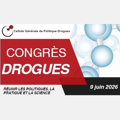 Cellule Générale de Politique Drogues | Congrès « Réunir les politiques, la pratique et la science » | 9 juin à Bruxelles