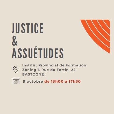 Demi-journée Justice & Assuétudes | 9 octobre à Bastogne