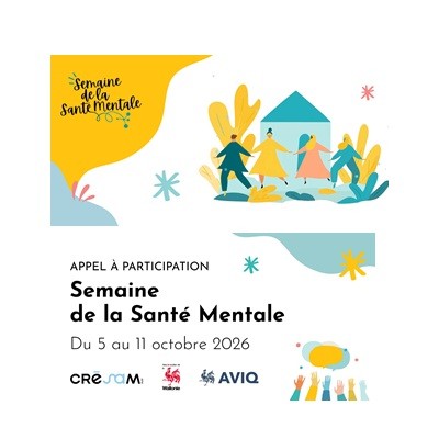 Invitation du CRESAM - Appel à participation | Semaine de la Santé Mentale "Santé Mentale & Logement" - 5 au 11 octobre